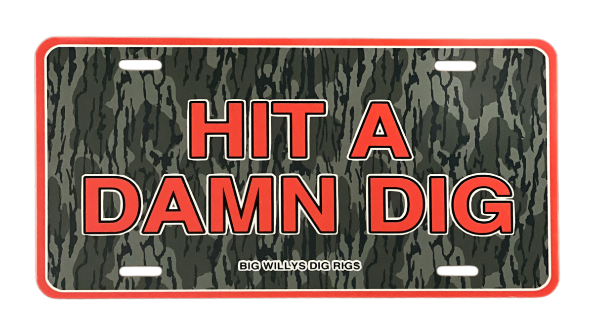 “HIT A DAMN DIG” Bottomland