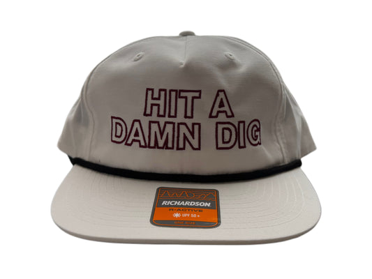 “HIT A DAMN DIG” HAT